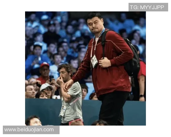 姚明亲历NBL赛场感悟篮球魅力与中国篮球未来发展之路